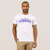 私は科学者だから信じて Tシャツ (正面フル)