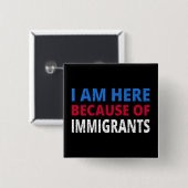 私は移民のせいで来ている 缶バッジ (正面&裏面)