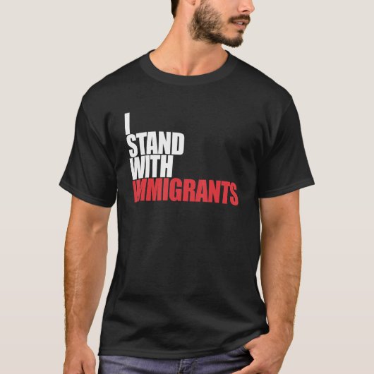 私は移民の夢を持って立つ私はImmigと立つ Tシャツ (正面)