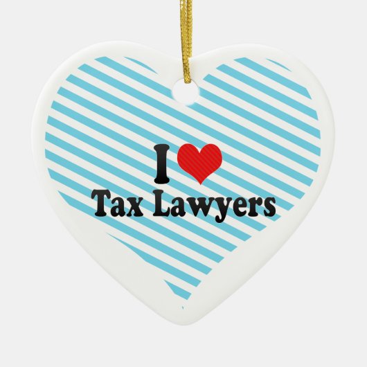 私は税弁護士を愛します セラミックオーナメント (正面)