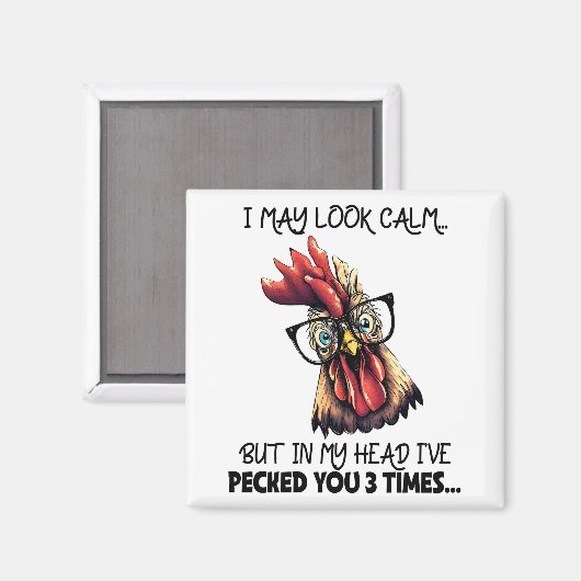 私は穏やかな鶏の時皮肉な冷蔵庫に見えるかもしれないおもしろい マグネット (正面/裏面)