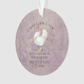 "私は穏やかな"鶏を見るかもしれません オーナメント (正面)