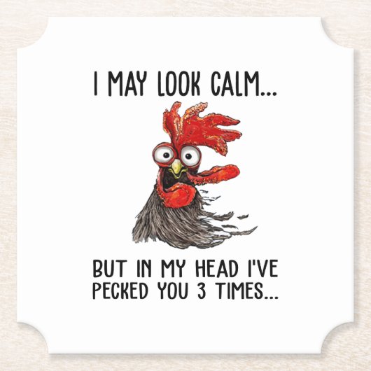 私は穏やかに見えるかもしれないが、私の頭の中で私はあなたを選んだ3 T ペーパーコースター (正面)