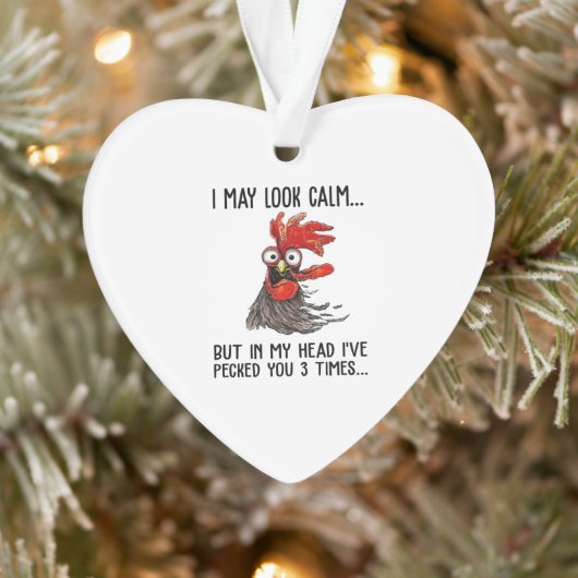 私は穏やかに見えるかもしれないが、私は3回あなたをペックした オーナメント (ツリー)