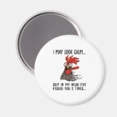 私は穏やかに見えるかもしれないが、私は3回あなたをペックした マグネット (正面/裏面)