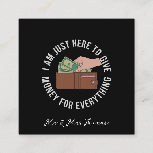 私は究極のすべてを支払うためにここにいる スクエア名刺 (正面)