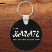 私は空手やその他の言葉を知日本のっている。おもしろい. キーホルダー (正面)