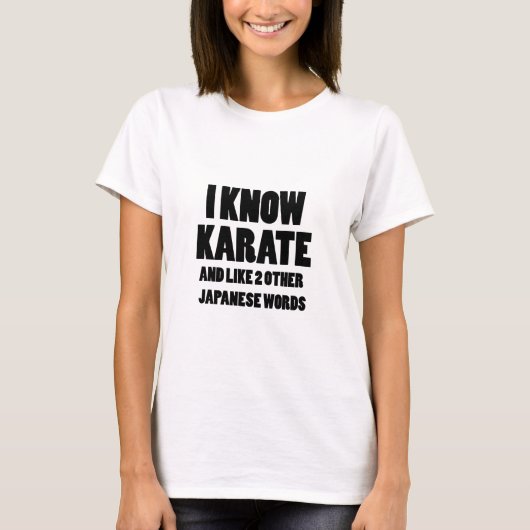 私は空手を知っている Tシャツ (正面)
