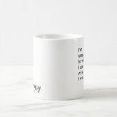 "私は空腹"いつだったか私が言ったことのために残念です コーヒーマグカップ (中央)