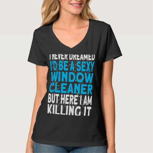 私は窓の掃除機になるとは夢にも思わなかった Tシャツ (正面)