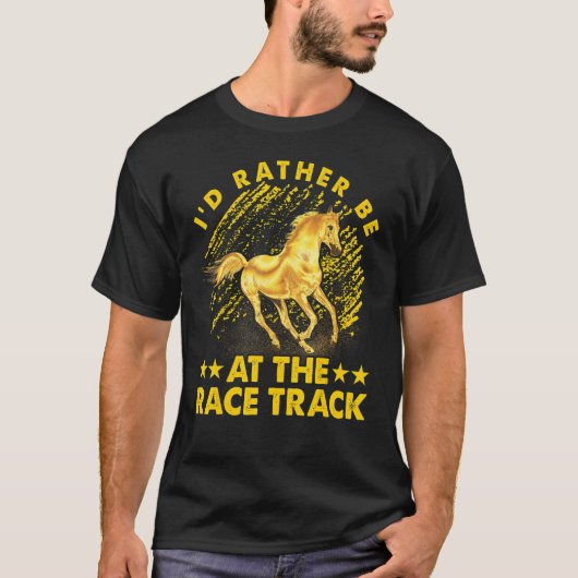 私は競走馬のことわざにいたほうがいいおもしろい Tシャツ (正面)