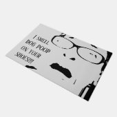 私は笑わされるなあなたの靴の犬のウンチをかぎます ドアマット (アングル)