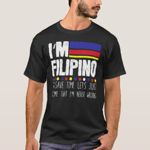 私は笑わされる決して救いないと思うフィリピン人 Tシャツ