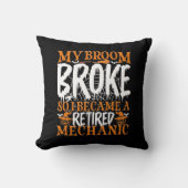私は箒が壊れて整備士にな退職したったクール クッション (正面)