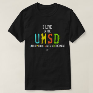 私は精神剥離統一された州に住んでいる Tシャツ