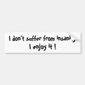 私は精神異常のバンパーのステッカーに苦しまない バンパーステッカー (正面)