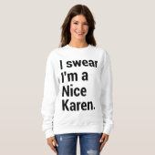 私は素敵なカレンおもしろいミーム スウェットシャツ (正面フル)