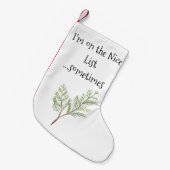 私は素敵なリストに載っている…時にはクリスマスおもしろい スモールクリスマスストッキング (正面 (吊り時))