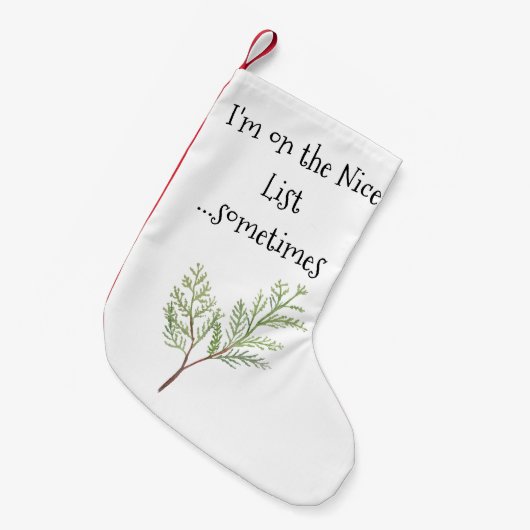 私は素敵なリストに載っている…時にはクリスマスおもしろい スモールクリスマスストッキング (正面 (吊り時))