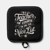 私は素敵なリスト先生の先生クリスマス 鍋敷き (正面)