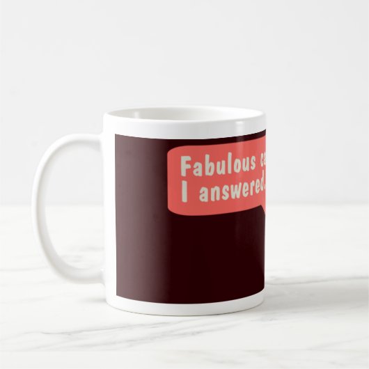 私は素晴らしい声で答えた コーヒーマグカップ (左)