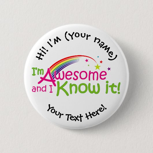 私は素晴らしそれを知っている – 白 缶バッジ (正面)