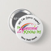 私は素晴らしそれを知っている – 白 缶バッジ (正面&裏面)