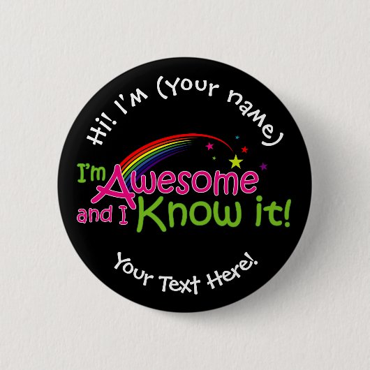 私は素晴らしそれを知っている – 黒 缶バッジ (正面)