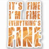 私は素晴らし、全て素晴らしは素晴らし シール (正面)