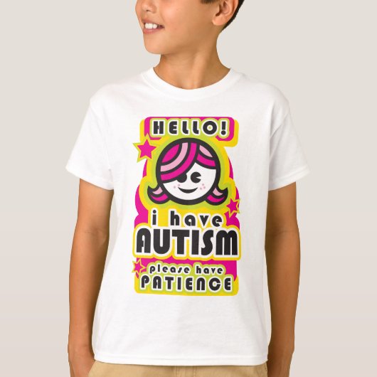 私は経験します自閉症を、持っています忍耐(girl2)を tシャツ (正面)