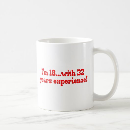 私は経験32年のとの18才です! コーヒーマグカップ (右)