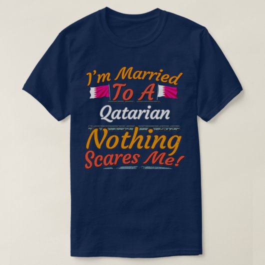 私は結婚したQatarianに何も私の贈り物を怖がらない Tシャツ (デザイン正面)