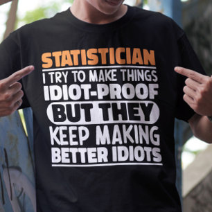 私は統計学者に物事を引用文させよおもしろいうとしクールる Tシャツ