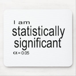 私は統計的にsignificant.jpgです マウスパッド