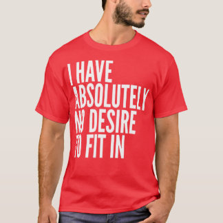 私は絶対に白い文字に適合する望みはない Tシャツ