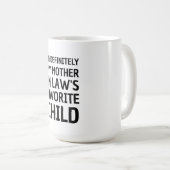 私は絶対に義理の子どもの母お気に入りのだ コーヒーマグカップ (正面右)