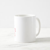 私は絶対レジェンドを扱っていた コーヒーマグカップ (正面右)