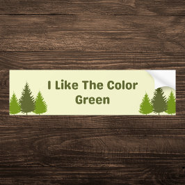 私は緑のカラーフォレストが好き バンパーステッカー