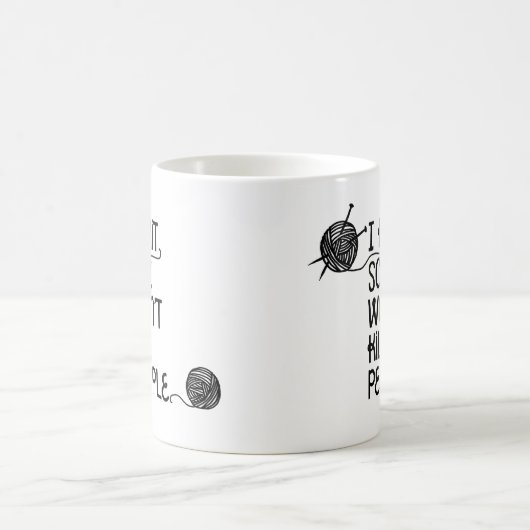 私は編みます従って私は人々のマグを殺しません コーヒーマグカップ (中央)