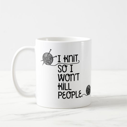 私は編みます従って私は人々のマグを殺しません コーヒーマグカップ (左)