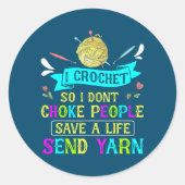 私は編み針だから私は人々の糸の編み物を窒息しない ラウンドシール (正面)