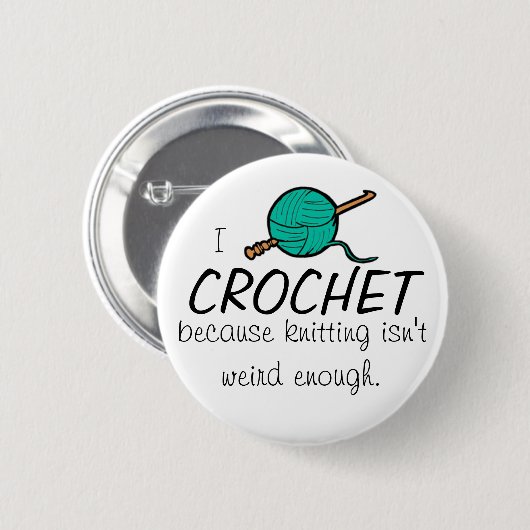 私は編むことが十分に風変わりではないのでかぎ針で編みます 缶バッジ (正面&裏面)