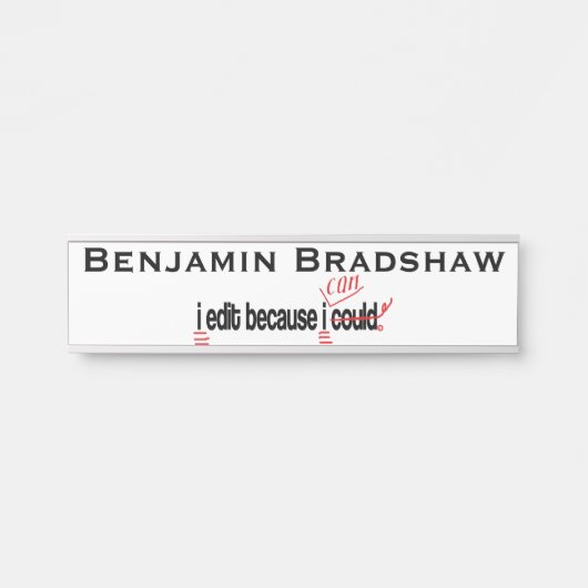 私は編集できるパーソナライズされた サインプレート (正面)