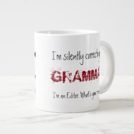 私は編集者だ – 黙ってあなたの文法を修正している ジャンボコーヒーマグカップ