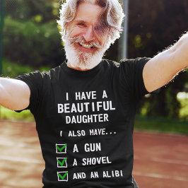 私は美しい娘を持っている Tシャツ