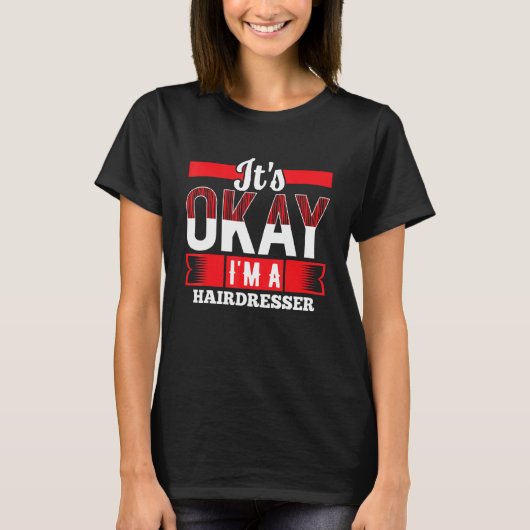 私は美容師のための美容師です Tシャツ (正面)