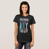 私は美術の先生だから Funny Teach Tシャツ (正面フル)