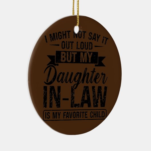私は義理の息子の娘を言わないかもしれない セラミックオーナメント (右)