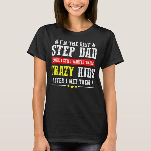 私は義理の父最高ので、私はまだ欲しかった Tシャツ (正面)