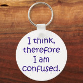 私は考えある、だから混乱している キーホルダー (正面)